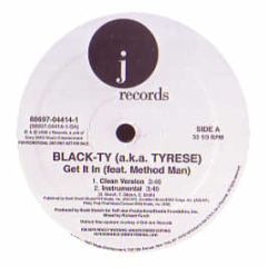 Black-Ty Feat. Method Man - Get It In - J Records