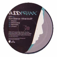 Slum Science - What It Is EP - Hudd Traxx