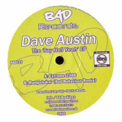 Dave Austin - The Say Hell Yeah EP - Bad Records