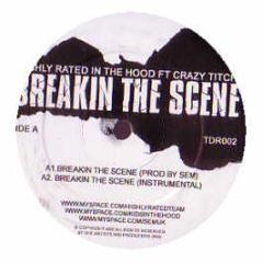 Highly Rated In The Hood Feat. Crazy Titch - Breakin The Scene (Original / Dexplicit Remix) - Tdr 2