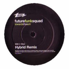Future Funk Squad - Towards The Sun (Remixes) (Part 2) - Default