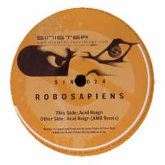 Robosapiens - Acid Reign - Sinister