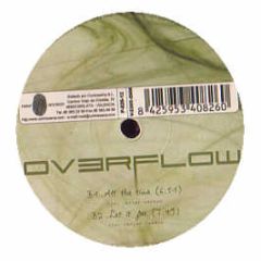 DJ Ceres Presents Overflow - All The Time - Print Records