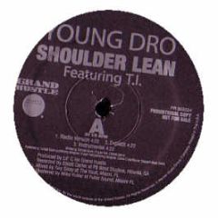Young Dro Feat. T.I - Shoulder Lean - Atlantic