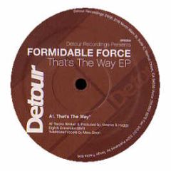 Formidable Force - That's The Way EP - Detour Recordings