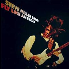 Steve Miller Band - Fly Like An Eagle - Capitol