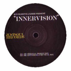 Kid Massive & Krizz - Innervision - Justsoul Records 1