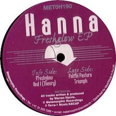 Hanna - Freshglow EP - Metamorphic
