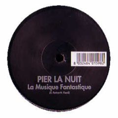 Pier La Nuit - La Musique Fantastique - Ht 51