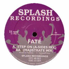 Fate - Step On (Remixes) - Splash