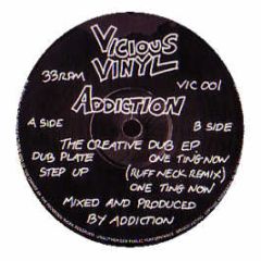 Addiction - The Creative Dub EP - Vicious Vinyl