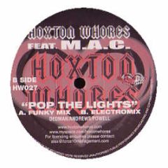 Hoxton Whores Feat. Mac - Pop The Lights - Hoxton Whores 