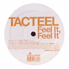 Tacteel - Feel It Feel It - Institubes