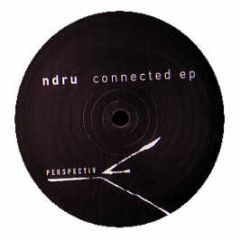Ndru - Connected EP - Perspectiv
