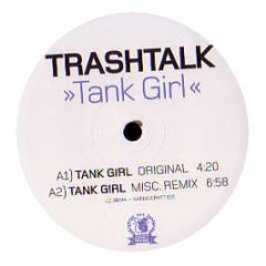 Trashtalk - Tank Girl - Craft Music