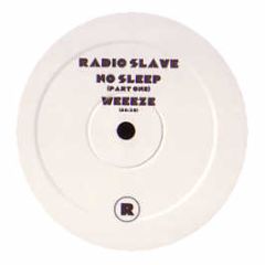 Radio Slave - No Sleep (Part 1) - Rekids