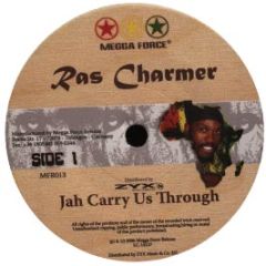 Ras Charmer - Jah Carry Us Through - Megga Force