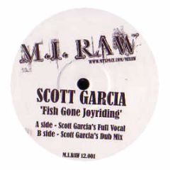 Scott Garcia Feat. Colour Girl - Fish Gone Joyriding - M.I Raw