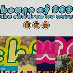 House Of 909 - The Children We Were - Pagan
