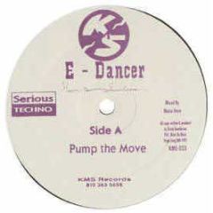 E Dancer - Pump The Move / Grab The Beat (Remix) - KMS