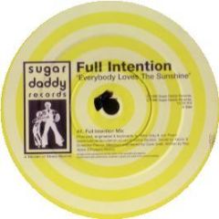 Full Intention - Everybody Loves The Sunshine - Sugar Daddy