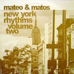 Mateo & Matos - New York Rhythms Volume 2 - Glasgow Underground