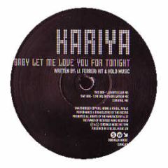 Kariya - Let Me Love You For Tonight (1998 Remix) - Sidewalk