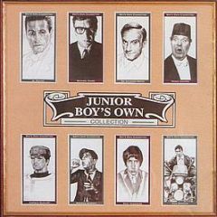 Various Artists - Junior Boys Own Collection - Junior Boys Own
