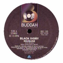 Black Ivory - Main Line - Buddah