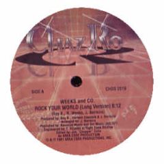 Weeks And Co. - Rock Your World - Chaz Ro