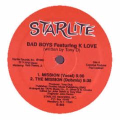Bad Boys Ftr K Love - Mission - Starlite