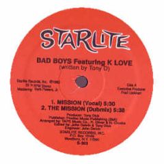 Bad Boys Ftr K Love - Mission - Starlite