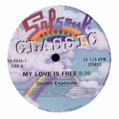 Double Exposure - My Love Is Free - Salsoul