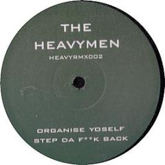The Heavymen - Organise Yoself - Heavy Remix 2