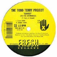 Todd Terry - Bango / Back To The Beat - Fresh-Repress