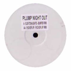 Plump Djs - Elektonaughts / Pucker Up! (Remixes) - White