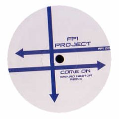 Fpi Project - Come On (2006 Remix) - FPI