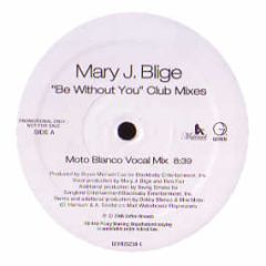 Mary J Blige - Be Without You (Remixes) - Geffen