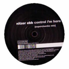 Nitzer Ebb - Control I'm Here (Superchumbo Remixes) - Novamute