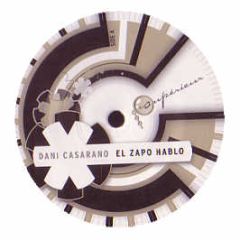 Dani Casarano - El Zapo Hablo - Connaisseur Superior