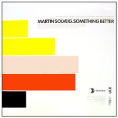 Martin Solveig - Something Better - Vendetta