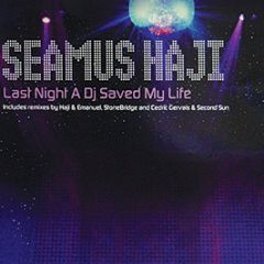 Seamus Haji - Last Night A DJ Saved My Life (2007) - Apollo