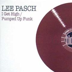Lee Pasch - I Get High - Tidy Trax