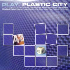 Various Artists - Play. Plastic City - Plastic City