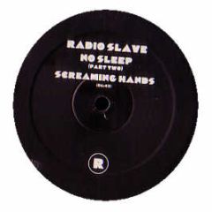 Radio Slave - No Sleep (Part 2) - Rekids