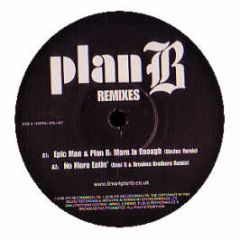 Plan B - No More Eatin' / More Is Enough (Remixes0 - 679 Records