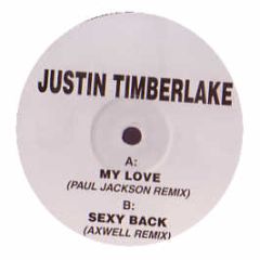 Justin Timberlake - My Love / Sexy Back (Remixes) - White