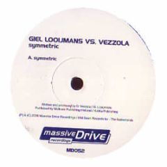 Giel Looijmans Vs Vezzola - Symmetric - Massive Drive