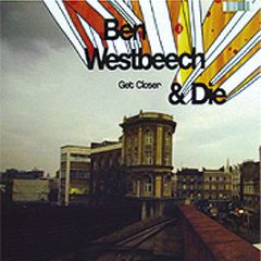 Ben Westbeech & DJ Die - Get Closer - Brownswood Recordings