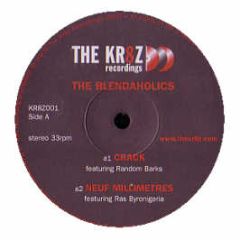The Blendaholics - Crack - Kr8Z Recordings 1